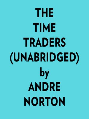 cover image of The Time Traders (Unabridged)